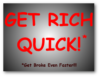 Avoid The Get Rich Quick Scams!