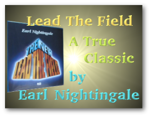download earl nightingale lead the field