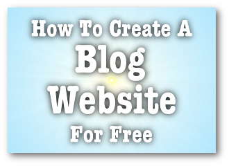 How To Create A Blog Website For Free