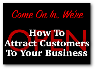 How To Attract Customers To Your Business