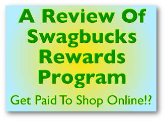 A Review Of Swagbucks Rewards Program - Get Paid To Shop Online!?